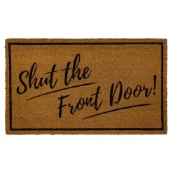 Sonoma Goods For LifeĀ® Shut The Front Door Coir Doormat - 18'' X 30''